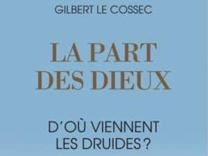 Lire la suite à propos de l’article D’où viennent les druides ?